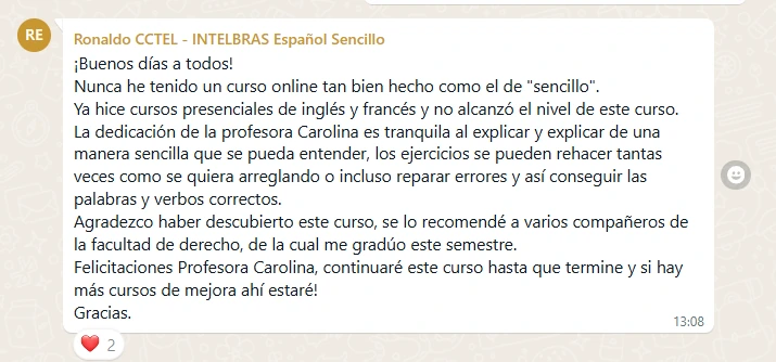 Ronaldo, no grupo de alunos: nunca teve um curso online tão bem feito, e já fez cursos presenciais de inglês e francês